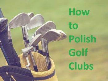 How to Polish Golf Clubs